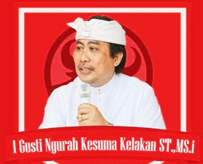 Anggota DPR RI Fraksi PDI Perjuangan Dapil Bali I G. N. Kesuma Kelakan